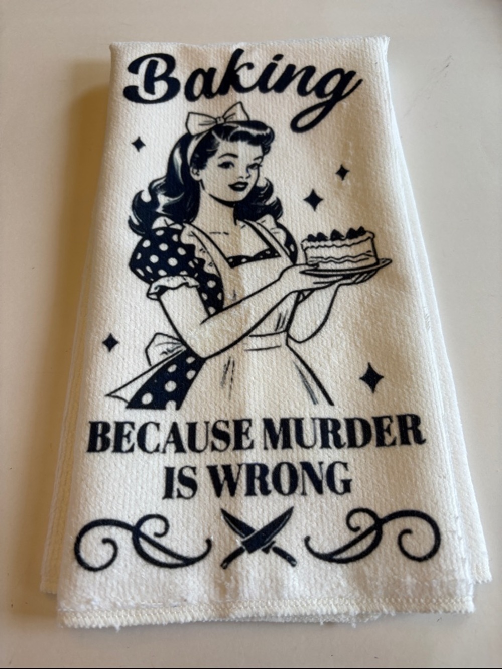 Baking Because Murder Is Wrong Dish Towel - Black on White